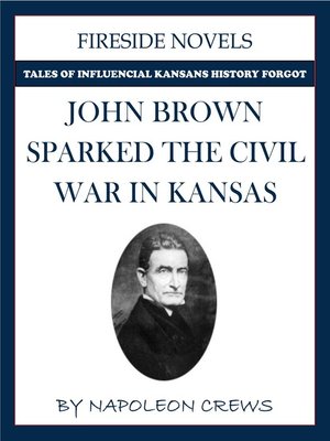 cover image of John Brown Sparked the Civil War In Kansas